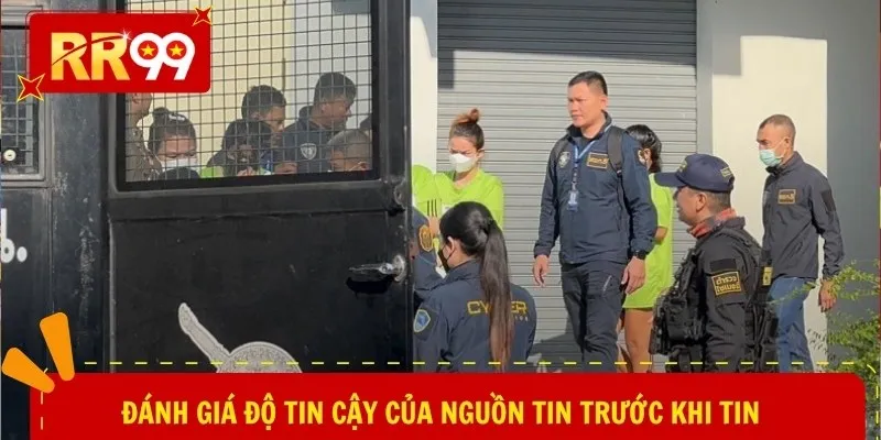 Đánh giá độ tin cậy của nguồn tin trước khi tin