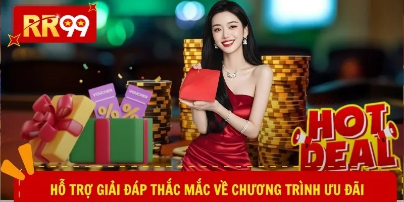 Hỗ trợ giải đáp thắc mắc về chương trình ưu đãi
